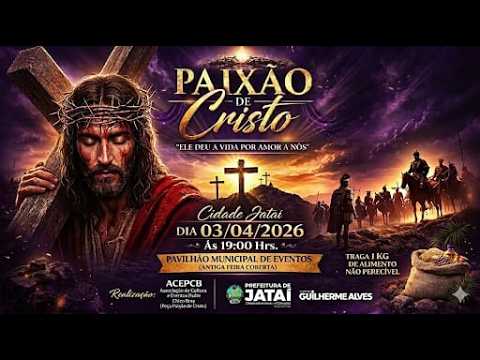 Paixão de Cristo 2026 – Cidade Jataí (AO VIVO)